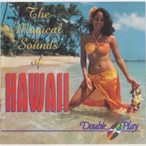 Magical Sounds Of Hawaii (Double Play)