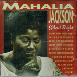 Mahalia Jackson - Silent Night (1991