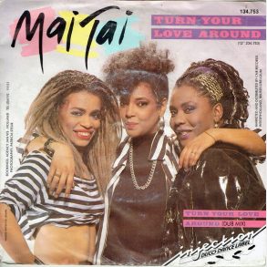 Mai Tai - Turn Your Love Around (1986)