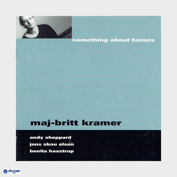 Maj-Britt Kramer - Something About Heroes (1999)