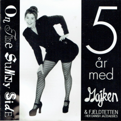 Majken &amp; Fjeldtetten - On The Sunny Side (1996)