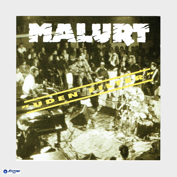 Malurt - Uden Filter (1992)