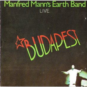 Manfred Mann's Earth Band - Budapest (Live) (1990) (UK)