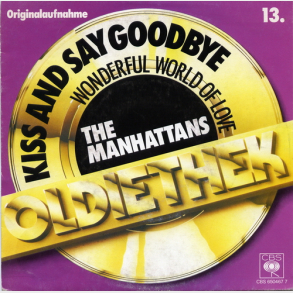 Manhattans, The - Kiss & Say Goodbye (1976)