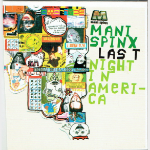 Mani Spinx - Last Night In America (Promo)