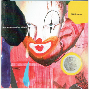 Mani Spinx - Post Modern Panic Attack (2006)
