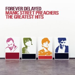 Manic Street Preachers - Forever Delayed The Greatest Hits (Special Edition)