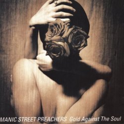Manic Street Preachers - Gold Against The Soul (1993)