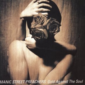 Manic Street Preachers - Gold Against The Soul (1993)