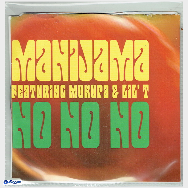 Manijama ft. Mukura &amp; Lil' T - No No No (2003)