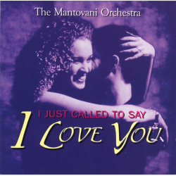 Mantovani Orchestra - I Just Called To Say I Love You (1997)