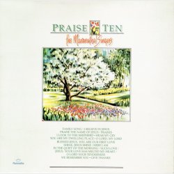 Maranatha Singers, The - Praise Ten (1988)