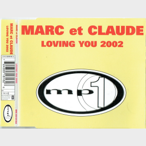 Marc Et Claude - Loving You 2002 (2002)