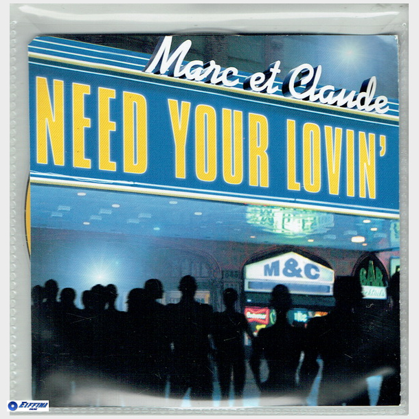 Marc Et Claude - Need Your Lovin (2000)