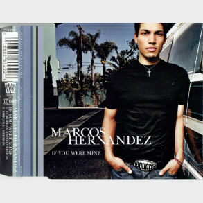 Marcos Hernandez - If You Were Mine (2005)