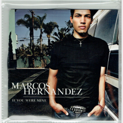 Marcos Hernandez - If You Were Mine (2005)