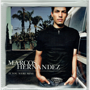 Marcos Hernandez - If You Were Mine (2005)
