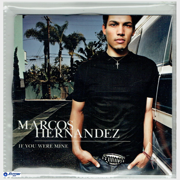 Marcos Hernandez - If You Were Mine (2005)