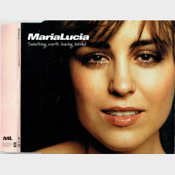 Maria Lucia - Something Worth Leaving Behind (2004)