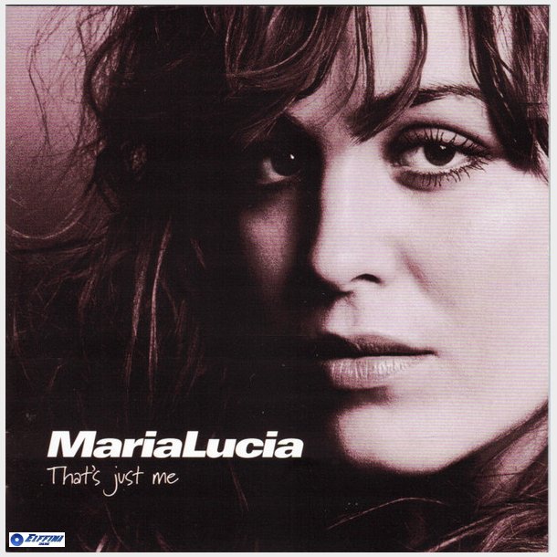 Maria Lucia - That's Just Me (2004)