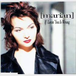 Marian - If Lovin' You Is Wrong