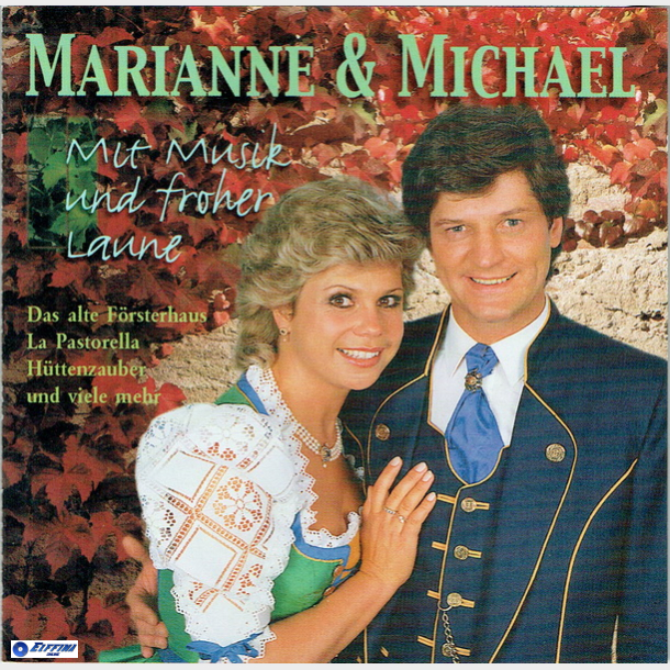 Marianne &amp; Michael - Mit Musik Und Froher Laune