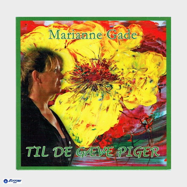 Marianne Gade - Til De Gve Piger