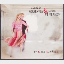 Marianne Mortensen &amp; Michael Vesterskov - Du &amp; Jeg &amp; Mnen (2006) (Digi)