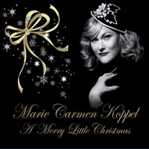Marie Carmen Koppel - A Merry Little Christmas (2010) (Digi)