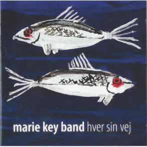 Marie Key Band - Hver Sin Vej (2008)