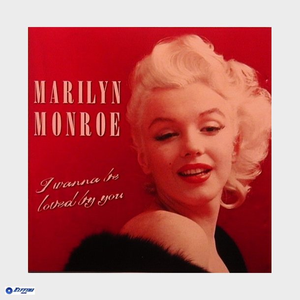 Marilyn Monroe - I Wanna Be Loved By You (2000)