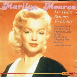 Marilyn Monroe - My Heart Belongs To Daddy