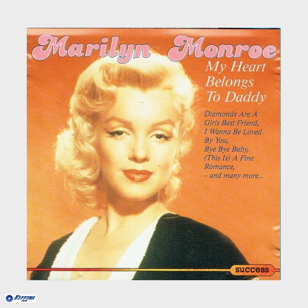 Marilyn Monroe - My Heart Belongs To Daddy