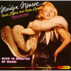 Marilyn Monroe - Never Before And Never Again (1993)