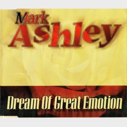 Mark Ashley - Dream Of Great Emotion (1998)