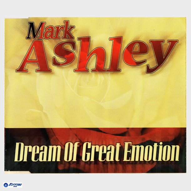 Mark Ashley - Dream Of Great Emotion (1998)