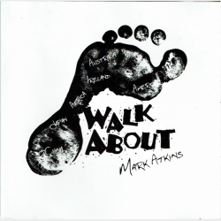 Mark Atkins - Walk About (2002)