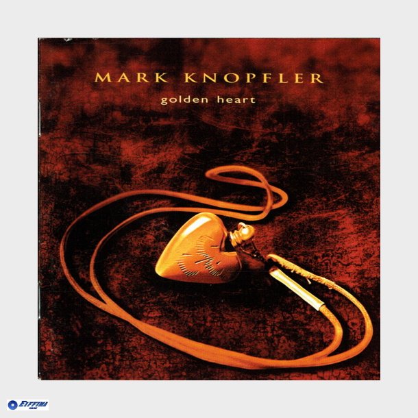 Mark Knopfler - Golden Heart (1996) HDCD