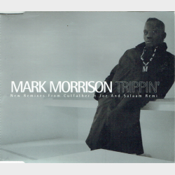 Mark Morrison - Trippin' (New Remixes) (1996)
