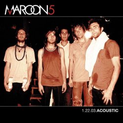 Maroon5 - 1.22.03.Acoustic (2004)