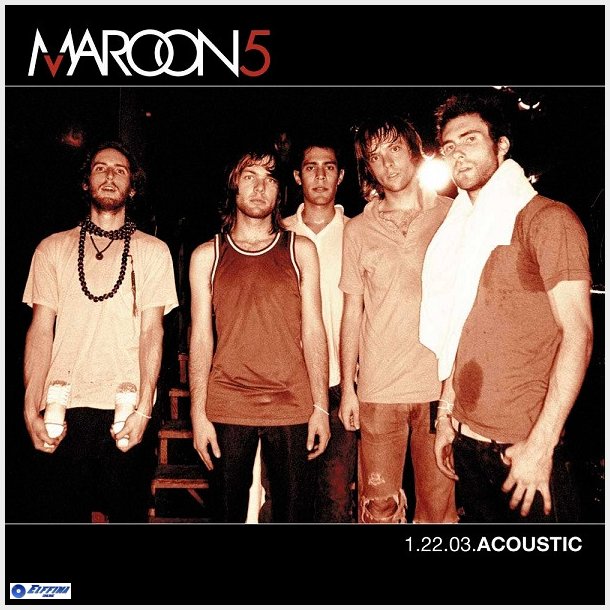 Maroon5 - 1.22.03.Acoustic (2004)