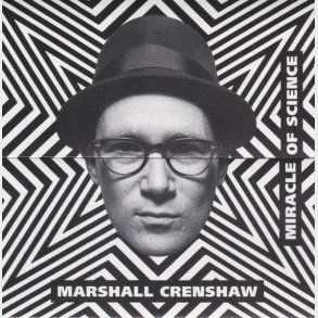 Marshall Crenshaw - Miracle Of Science (1996)