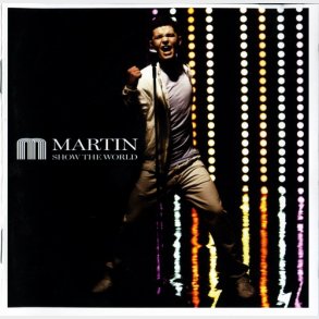 Martin - Show The World (2008)