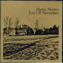 Martin Hoybye - East Of November (Kuglepen) (2002)
