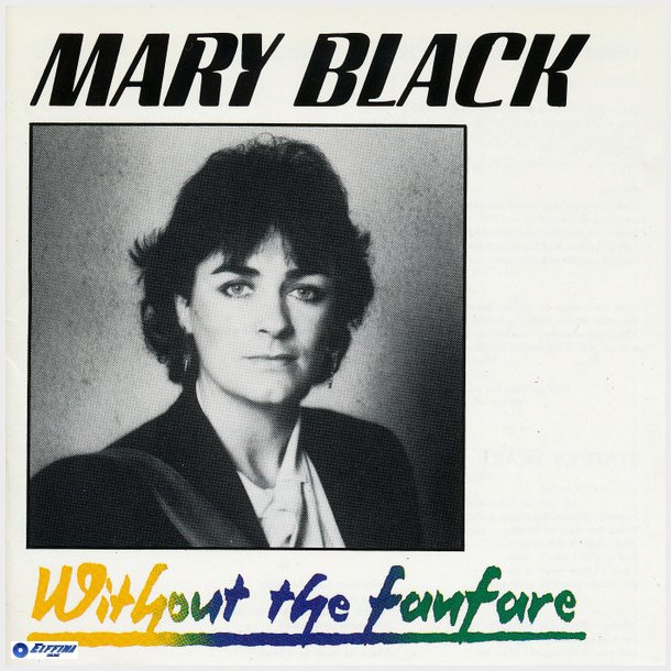 Mary Black - Without The Fanfare