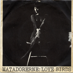 Matadorerne - Love Birds (1966)