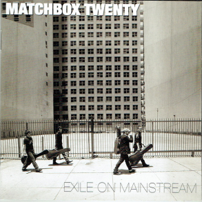 Matchbox Twenty - Exile On Mainstream (2007)