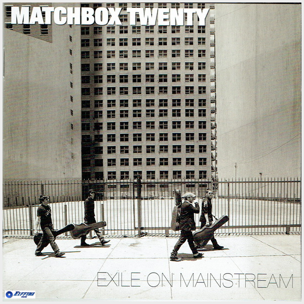 Matchbox Twenty - Exile On Mainstream (2007)