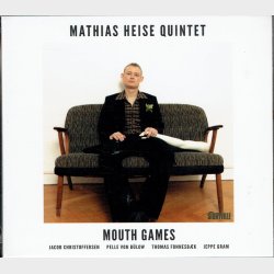 Mathias Heise Quintet - Mouth Games (2023) (Digi)