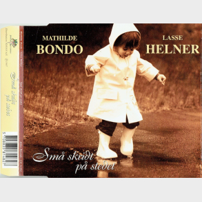 Mathilde Bondo & Lasse Helner - Sm Skridt P Stedet (1997)